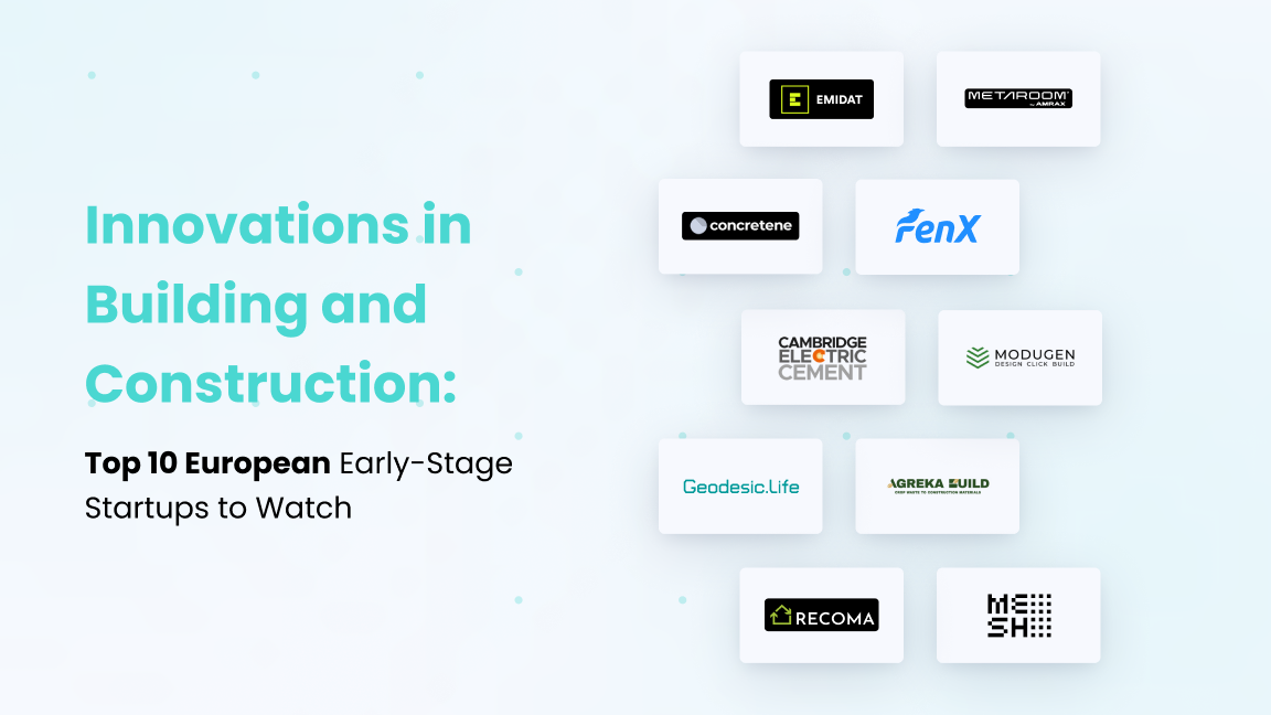 Top 10 European Early-Stage Startups to Watch