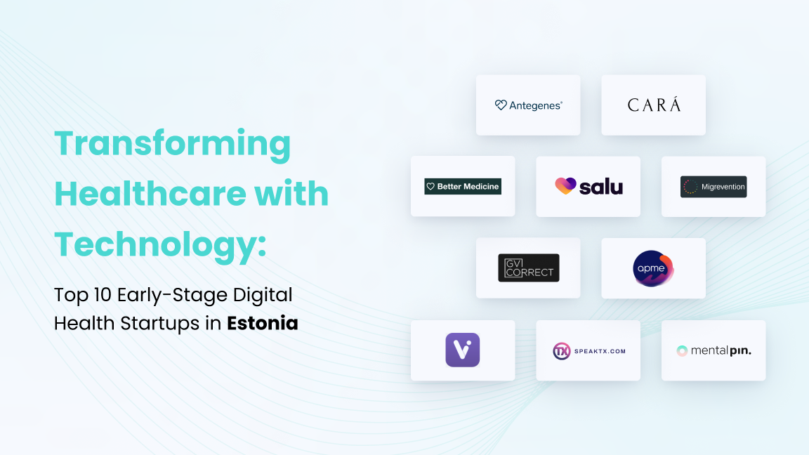 Top 10 Early-Stage Digital Health Startups in Estonia